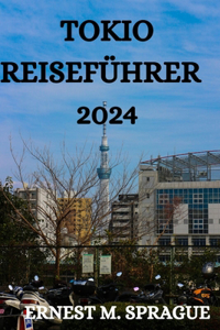Tokio Reiseführer 2024