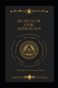 Secrets of Vedic Astrology