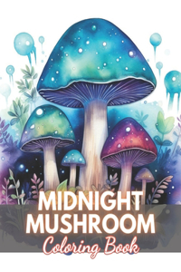 Midnight Mushroom Coloring Book For Adults