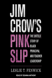 Jim Crow's Pink Slip