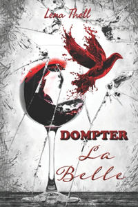 Dompter la Belle