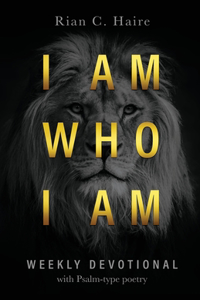 I Am Who I Am