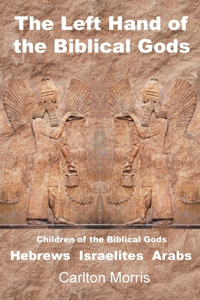 Left Hand of the Biblical Gods