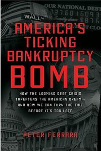 America's Ticking Bankruptcy Bomb