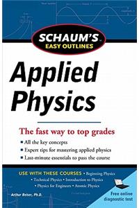 Schaum's Easy Outline of Applied Physics, Revised Edition