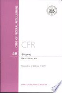 Code of Federal Regulations, Title 46, Shipping, PT. 156-165, Revised as of October 1, 2011