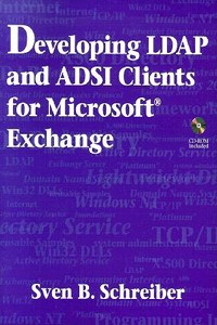 Developing LDAP and ADSI Clients for MicroSoft(R)  Exchange