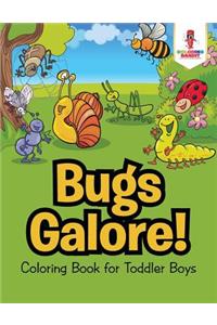 Bugs Galore!