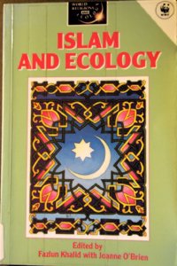 Islam and Ecology (World Religions & Ecology S.) Paperback â€“ 1 January 1707