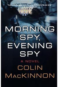 Morning Spy, Evening Spy