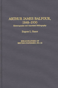 Arthur James Balfour, 1848-1930