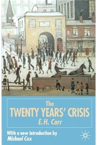 The Twenty Years' Crisis 1919-1939: An Introduction to the Study of International Relations