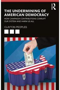 The Undermining of American Democracy