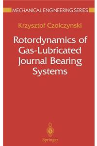 Rotordynamics of Gas-Lubricated Journal Bearing Systems