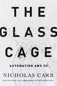 The Glass Cage - Automation and US