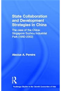 State Collaboration and Development Strategies in China