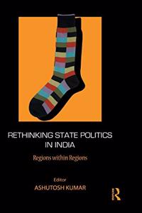 Rethinking State Politics in India