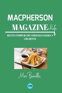 Macpherson Magazine Chef's - Receta Tempura de verduras ligera y crujiente