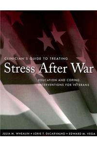 Clinician's Guide to Treating Stress After War