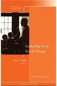 Leadership in an Era of Change