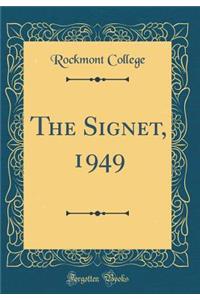 The Signet, 1949 (Classic Reprint)