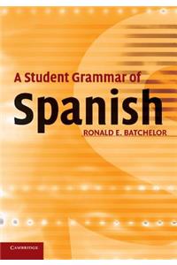 Student Grammar of Spanish