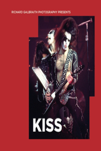 Richard Galbraith Photography Presents KISS