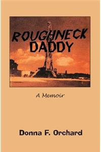 Roughneck Daddy