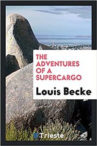 The adventures of a supercargo
