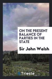 On the Present Balance of Parties in the State