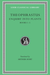 Enquiry Into Plants, Volume I: Books 1-5