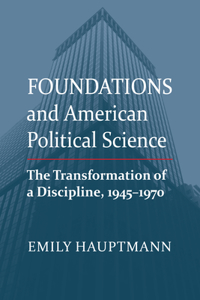 Foundations and American Political Science