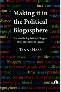 Making It in the Political Blogosphere