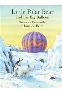 Little Polar Bear and the Big Balloon