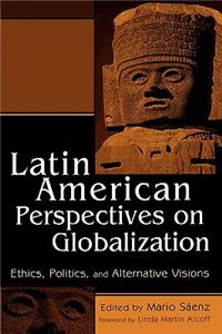 Latin American Perspectives on Globalization