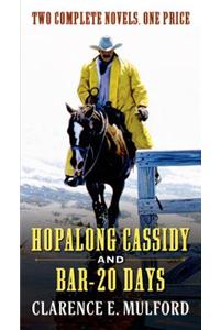 Hopalong Cassidy and Bar-20 Days