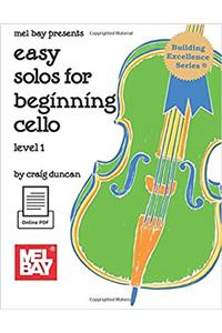 EASY SOLOS FOR BEGINNING CELLO LEVEL 1