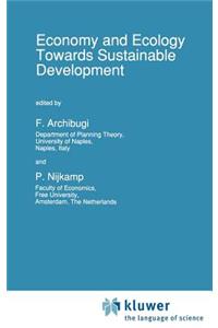 Economy & Ecology: Towards Sustainable Development