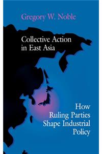 Collective Action in East Asia