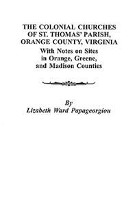 Colonial Churches of St. Thomas' Parish, Orange County, Virginia