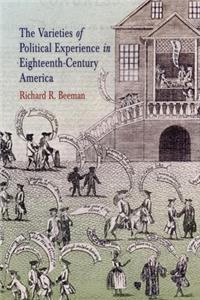 Varieties of Political Experience in Eighteenth-Century America