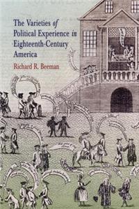 The Varieties of Political Experience in Eighteenth-Century America