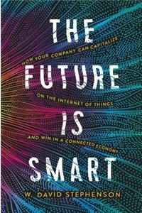 The Future is Smart