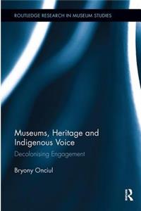 Museums, Heritage and Indigenous Voice