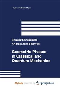 Geometric Phases in Classical and Quantum Mechanics