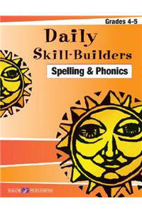 Daily Skill-Builders for Spelling & Phonics: Grades 4-5