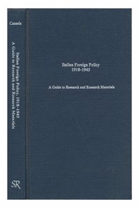 Italian Foreign Policy 1918-1 (Guides to European diplomatic history research and research materials)