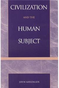 Civilization and the Human Subject