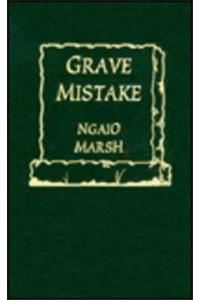 Grave Mistake