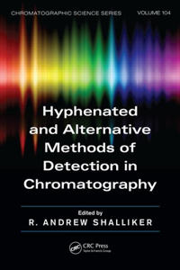 Hyphenated and Alternative Methods of Detection in Chromatography